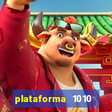 plataforma 1010 jogo do tigre