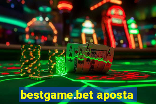 bestgame.bet aposta