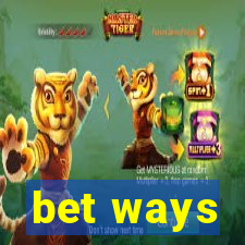 bet ways