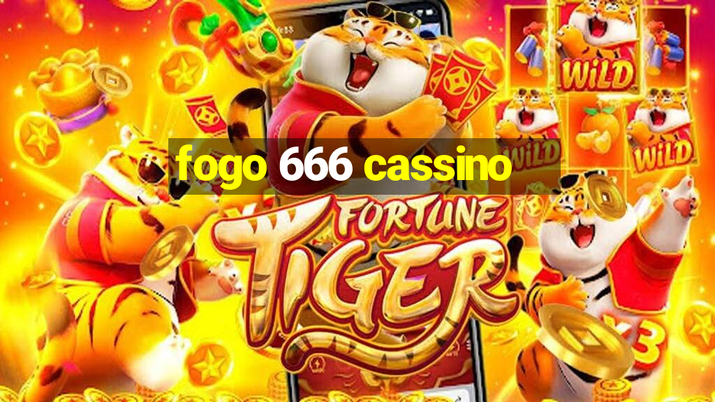 fogo 666 cassino