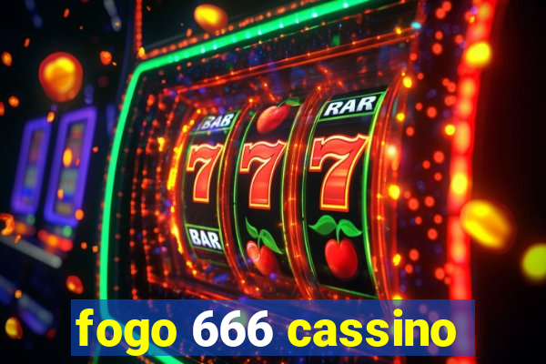 fogo 666 cassino