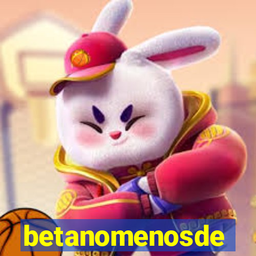 betanomenosde