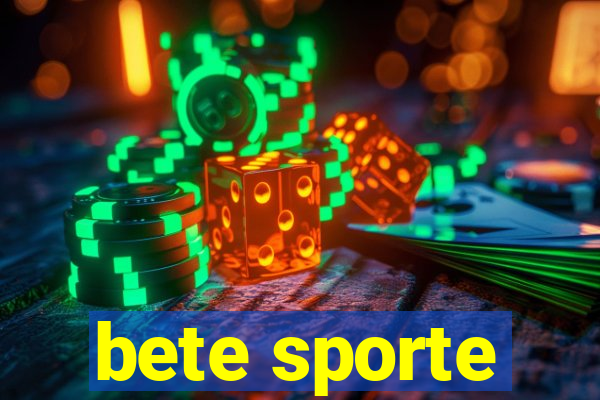 bete sporte