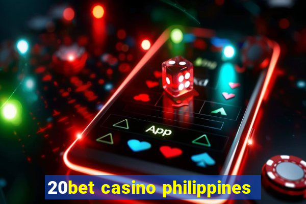 20bet casino philippines