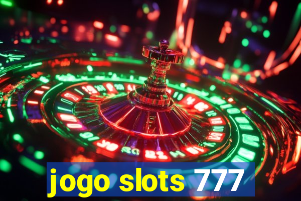 jogo slots 777