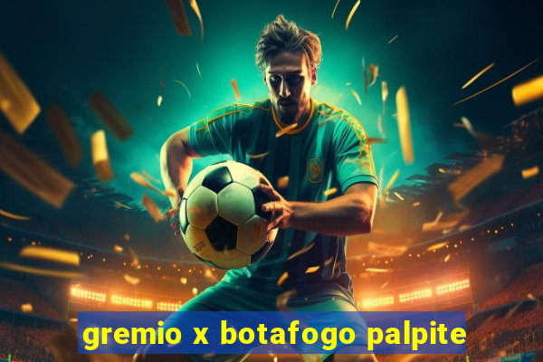 gremio x botafogo palpite