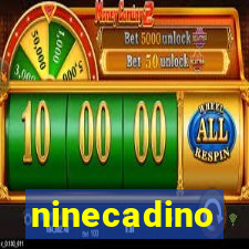 ninecadino