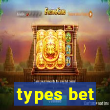 types bet