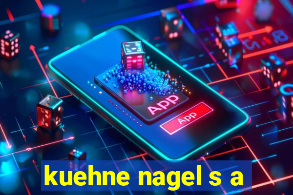 kuehne nagel s a