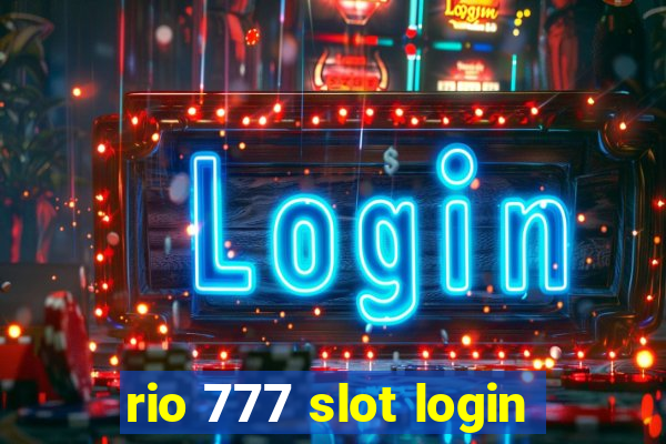 rio 777 slot login