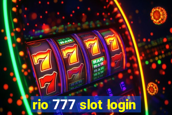 rio 777 slot login