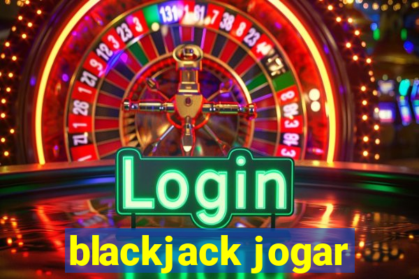 blackjack jogar