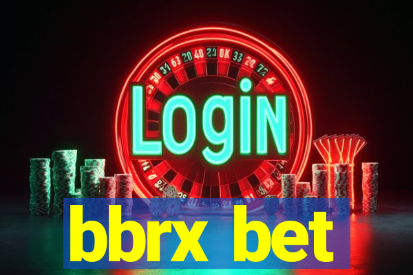 bbrx bet