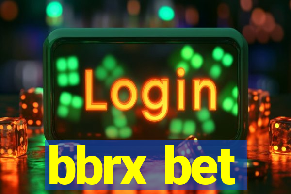 bbrx bet