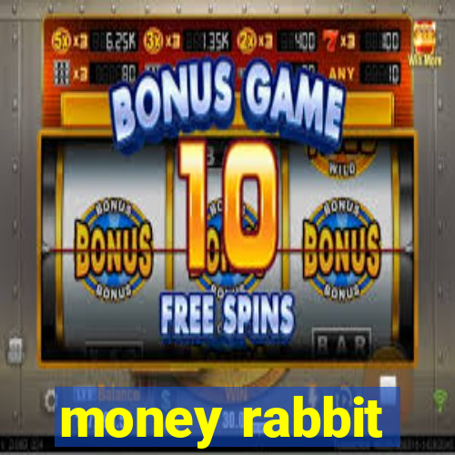 money rabbit