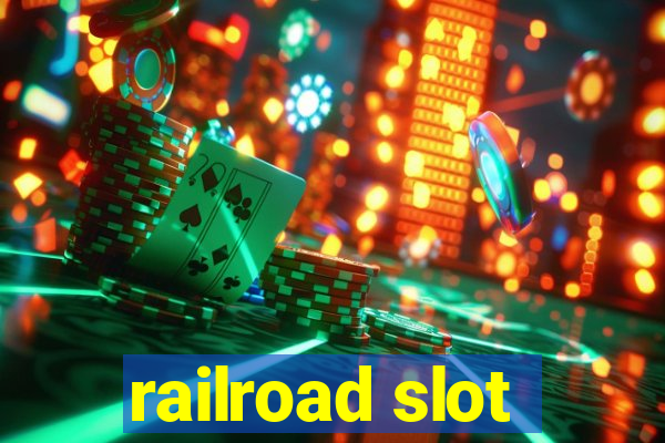 railroad slot