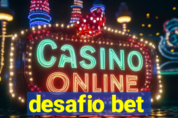 desafio bet