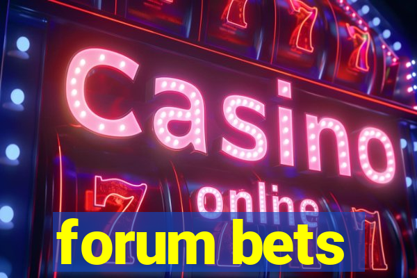 forum bets