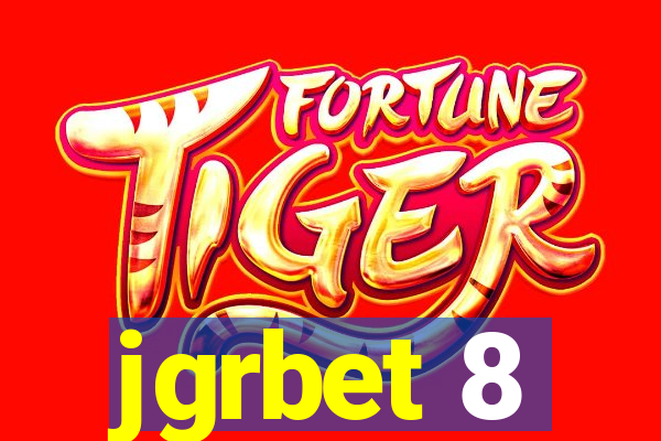 jgrbet 8