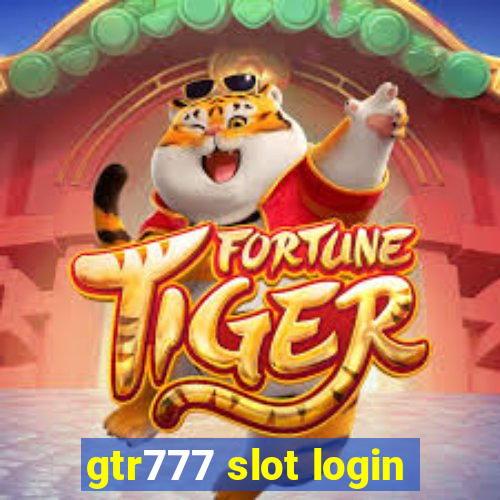 gtr777 slot login