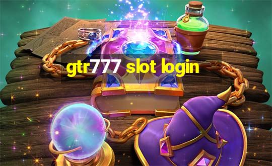 gtr777 slot login