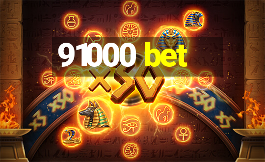 91000 bet