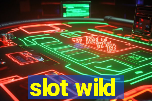 slot wild