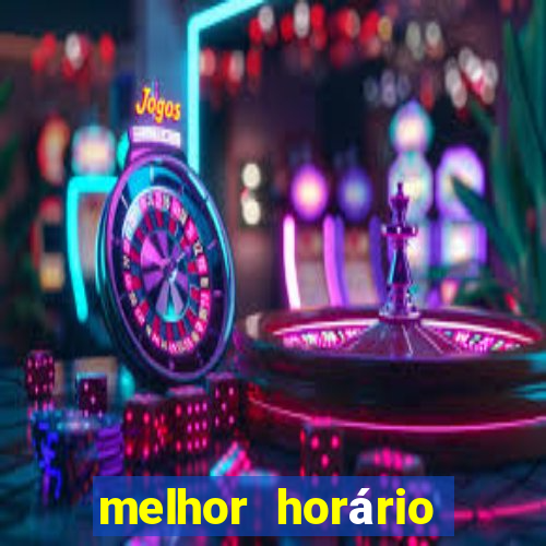 melhor horário para jogar fortune dragon madrugada