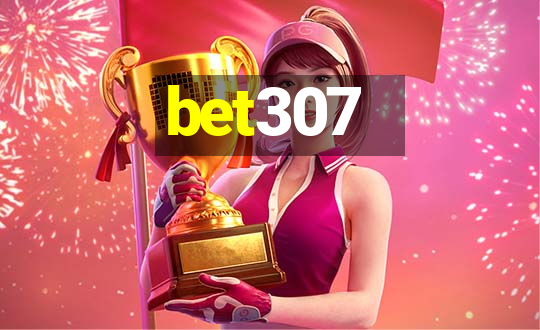 bet307