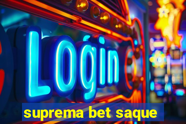 suprema bet saque