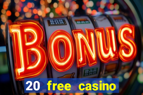 20 free casino bonus no deposit