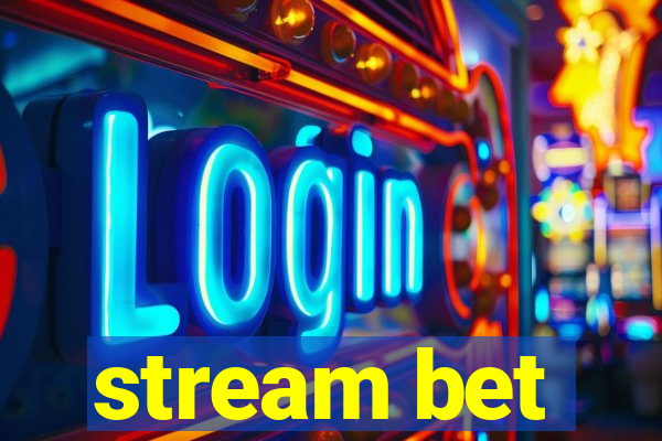 stream bet