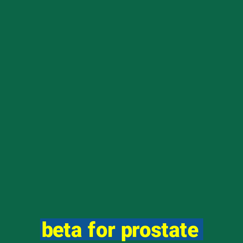 beta for prostate