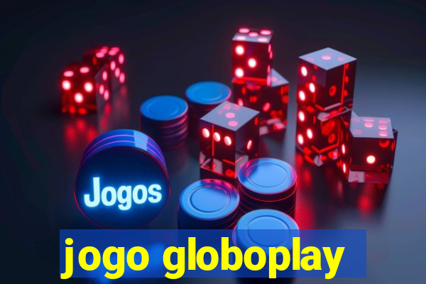 jogo globoplay