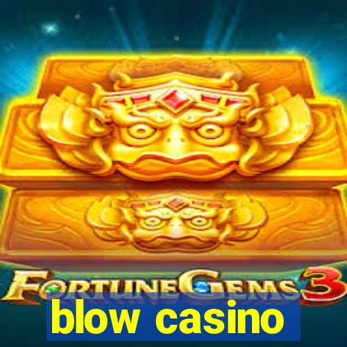 blow casino