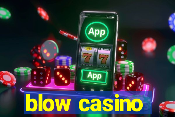 blow casino