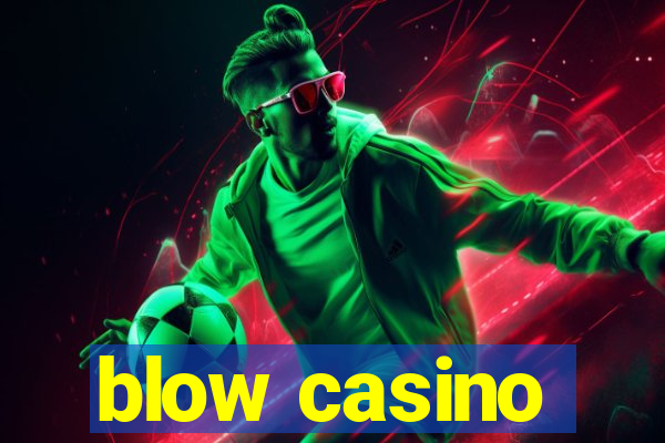 blow casino