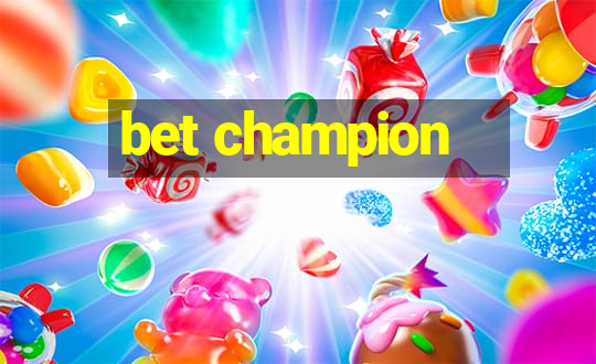 bet champion