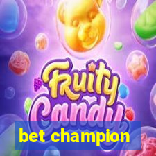 bet champion