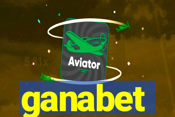 ganabet