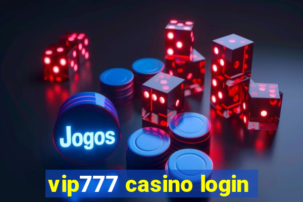 vip777 casino login