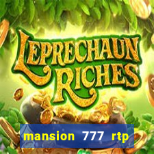 mansion 777 rtp live slot