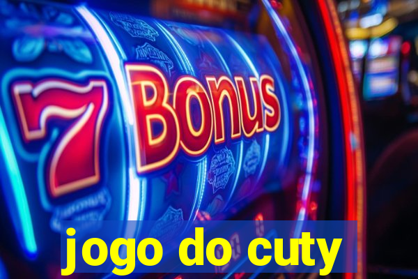 jogo do cuty