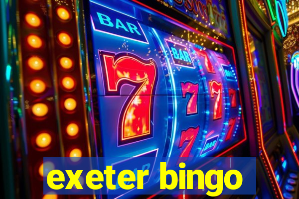 exeter bingo