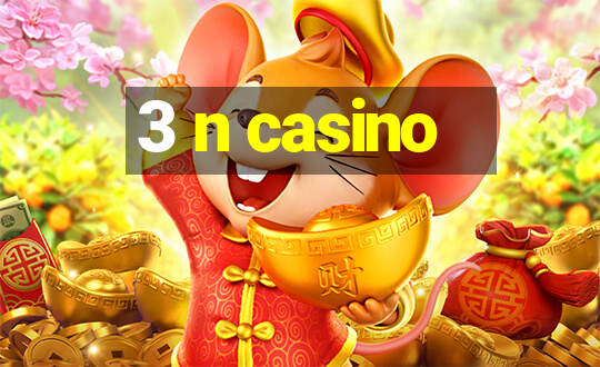 3 n casino