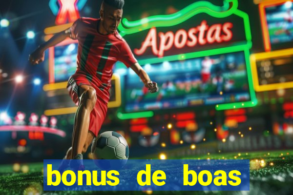 bonus de boas vindas casino