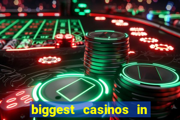 biggest casinos in the us