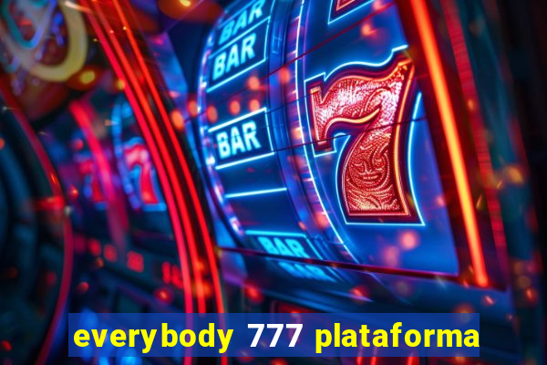 everybody 777 plataforma