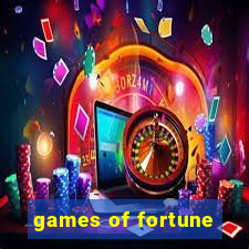 games of fortune