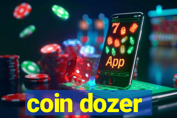 coin dozer